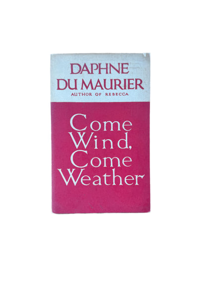 Come Wind, Come Weather
