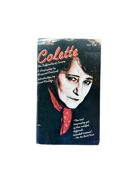 Colette : The Difficulty of Loving