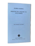 Prisons We Choose to Live Inside