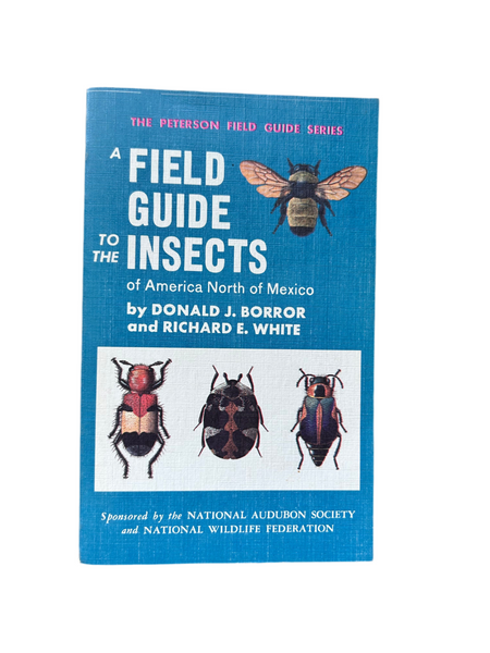 A Field Guide to the Insects