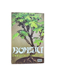 Bonzai: Their Growth and Care