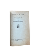 Physical Beauty : How to Develop and Preserve It