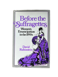 Before the Suffragettes: Women's Emancipation in the 1890s