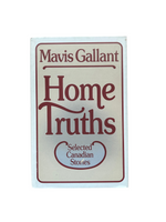 Home Truths : Selected Canadian Stories