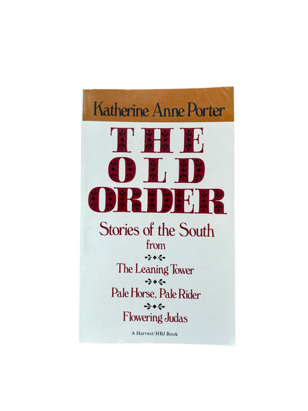 The Old Order: Stories of the South
