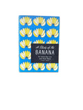 A Study of the Banana: Its everyday use and Food Value (Students Manual)