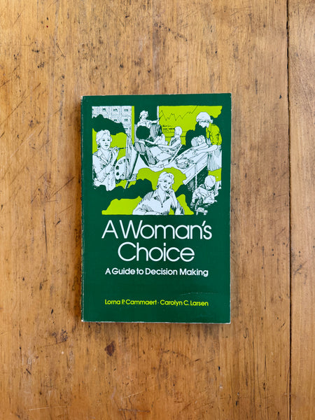 A Woman’s Choice: A Guide to Decision Making