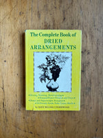 The Complete Book of Dried Arrangements