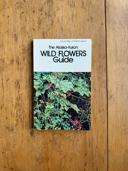 The Alaska-Yukon Wild Flowers Guide