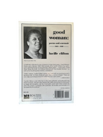 Good Woman: Poems and a Memoir 1969-1980