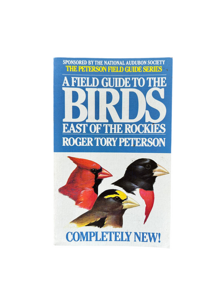 A Field Guide to the Birds East of the Rockies