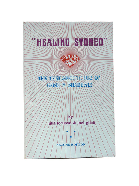 Healing Stoned: The Therapeutic Use of Gems and Minerals
