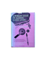 A Woman's Guide to Earning a Good Living
