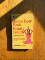 Golden Door Book of Beauty and Health