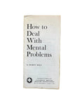 How to Deal With Mental Problems