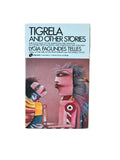 Tigrela and Other Stories