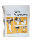 How to Know the Gilled Mushrooms