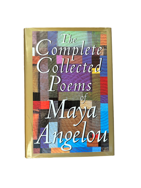The Complete Collected Poems of Maya Angelou