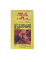 The Girls, The Massage and Everything: The Naked Truth about Massage Parlors