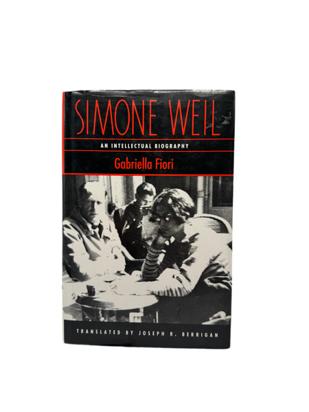 Simone Weil: An Intellectual Briography