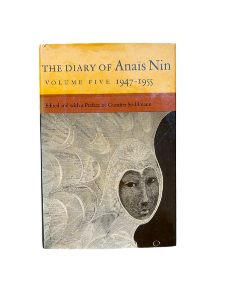 The Diary of Anais Nin Volume Five 1947-1955