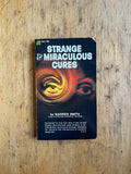 Strange & Miraculous Cures