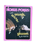 Hokus Pokus with Wands Water and Glasses