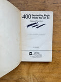 400 Fascinating Magic Tricks you Can Do