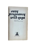 Easy Pregnancy With Yoga