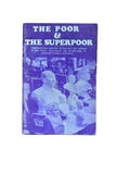 The Poor and Superpoor