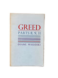 Greed: Parts 8,9,11