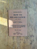 How to Square Dance