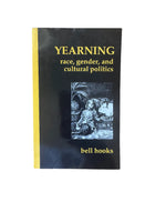 Yearning: Race, Gender and Cultural Politics