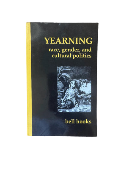Yearning: Race, Gender and Cultural Politics