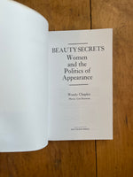 Beauty Secrets: Women and the Politics of Appearance