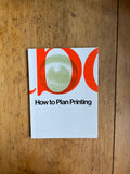 How to Plan Printing