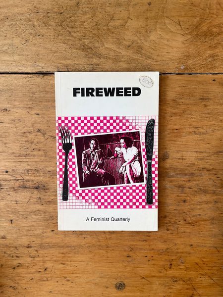 Fireweed: A Feminist Quarterly