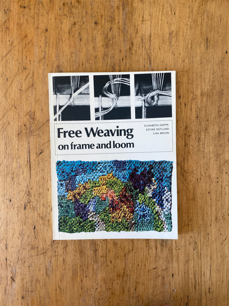 Free Weaving on Frame and Loom