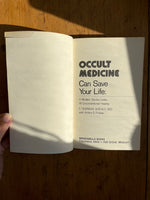 Occult Medicine Can Save Your Life