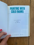 Painting With Cold Enamel
