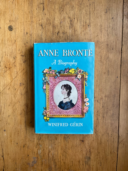 Anne Bronte: A Biography *SIGNED*