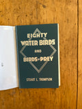 Eighty Water Birds and Birds of Prey