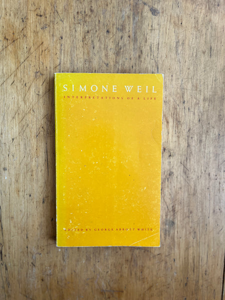Simone Weil: Interpretations of a Life