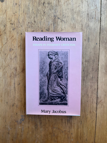 Reading Woman: Essays in Feminist Criticism