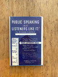 Public Speaking as Listeners Like It!