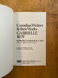 Gabrielle Roy: Canadian Writers and their Works